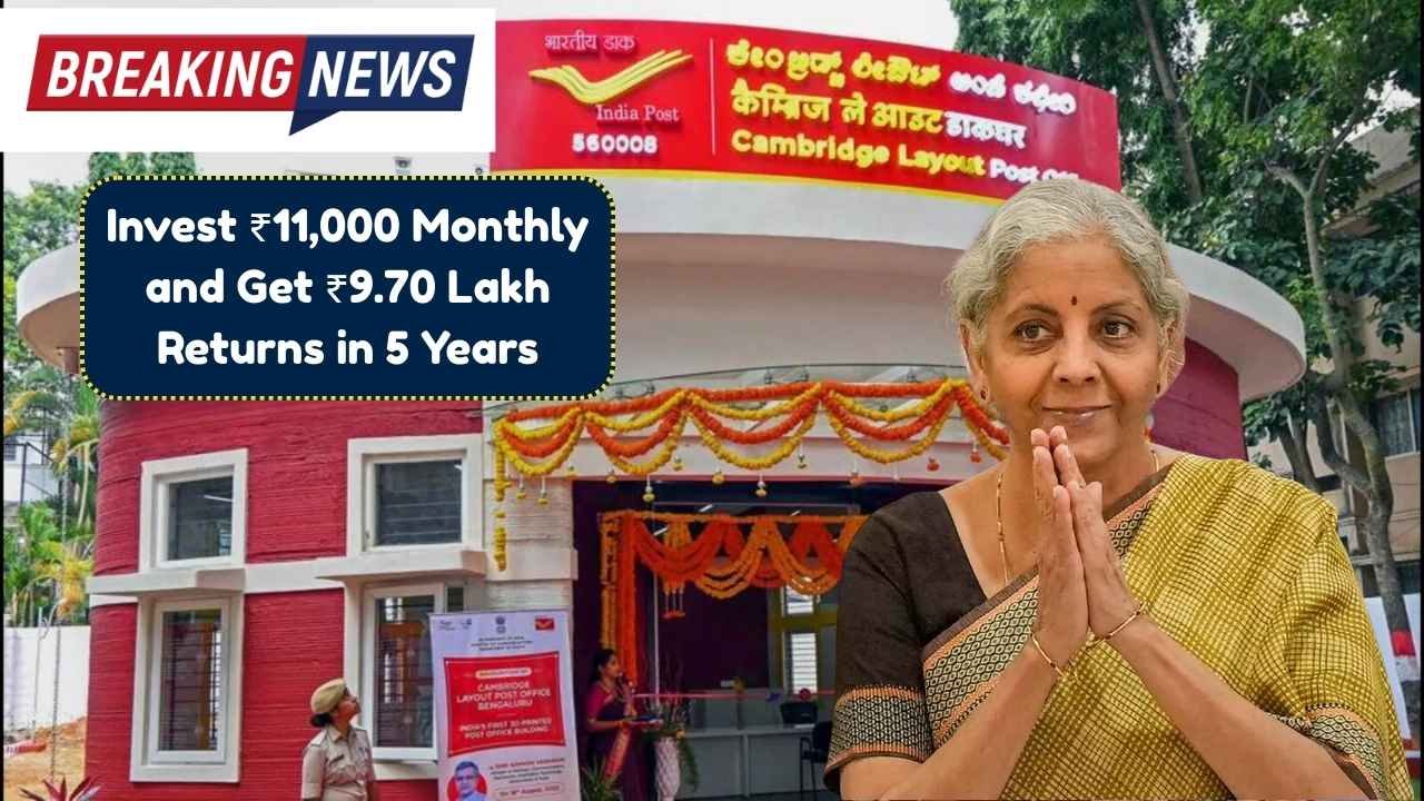 Post Office RD Scheme 2025 Invest ₹11,000 Monthly and Get ₹9.70 Lakh Returns in 5 Years