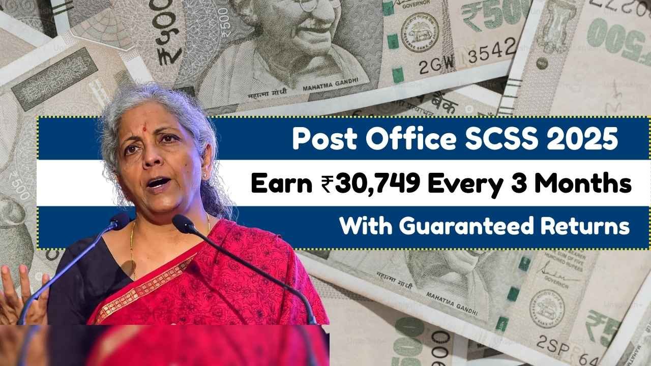 Post Office SCSS 2025 Earn ₹30,749 Every 3 Months with Guaranteed Returns